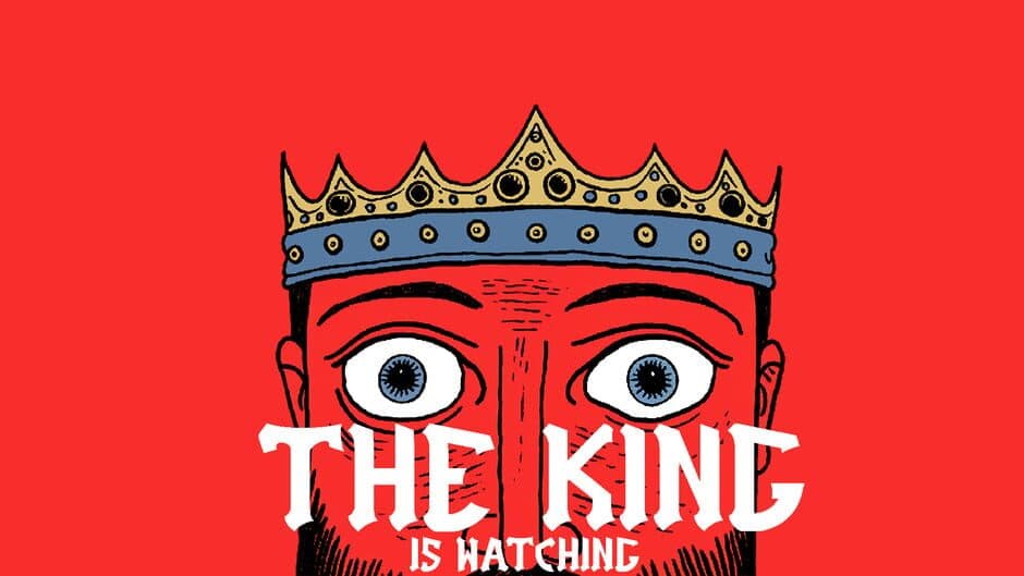 The King is Watching banner