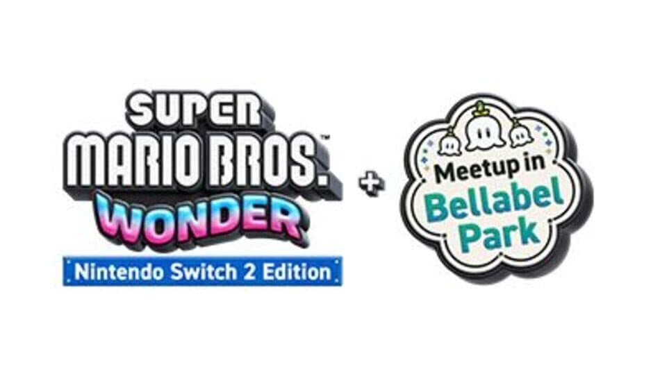 Super Mario Bros. Wonder: Nintendo Switch 2 Edition + Meetup in Bellabel Park banner