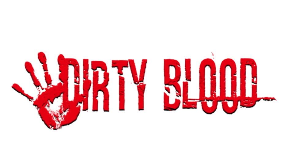 Dirty Blood banner