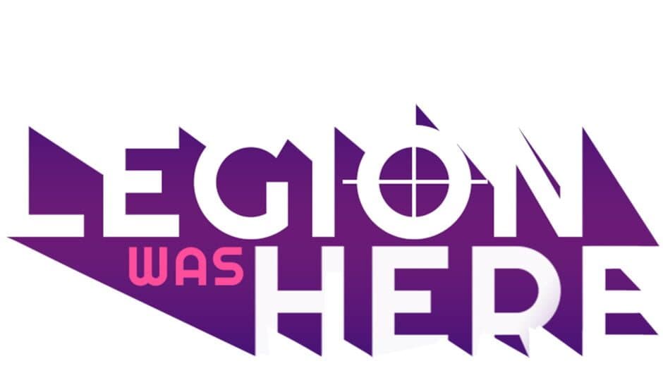 Legion Was Here banner