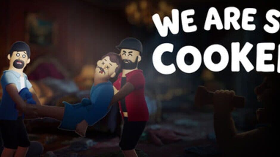 We Are So Cooked banner