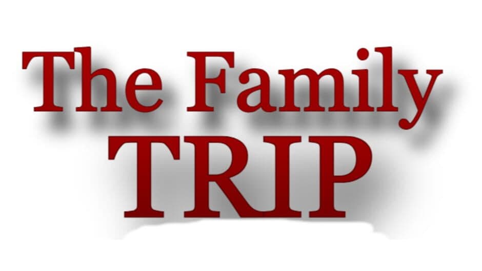 The Family Trip banner