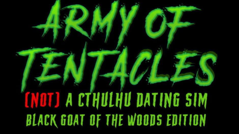 Army of Tentacles: Not A Cthulhu Dating Sim - Black Goat of the Woods Edition banner
