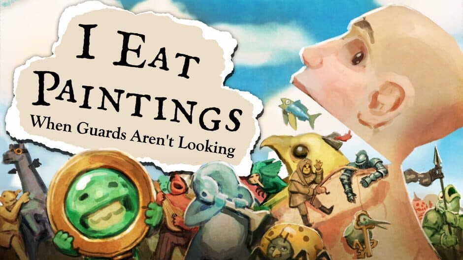 I Eat Paintings When Guards Aren't Looking banner