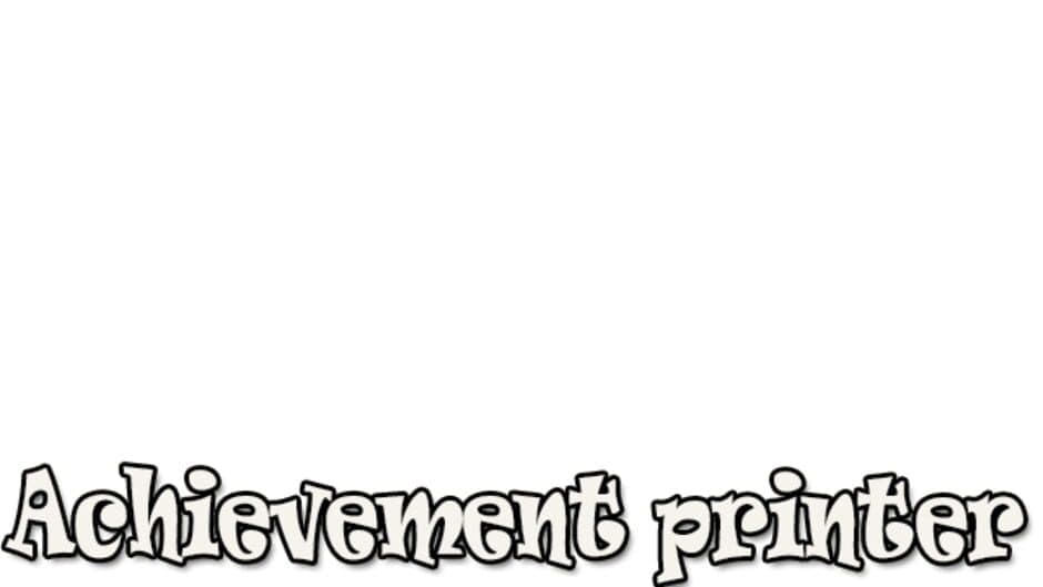 Achievement printer part 1 banner