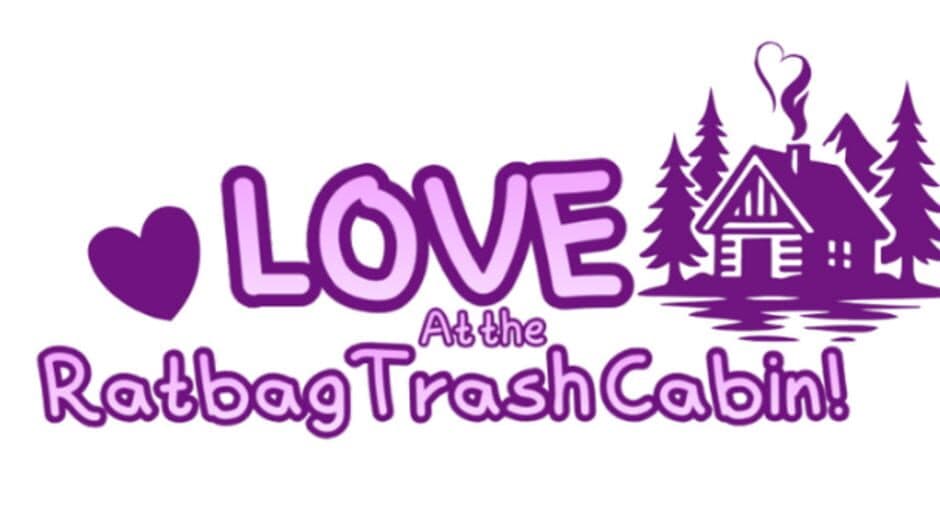 Love at the RatbagTrash Cabin! banner
