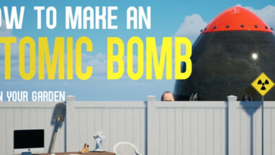 How to Make an Atomic Bomb in Your Garden banner