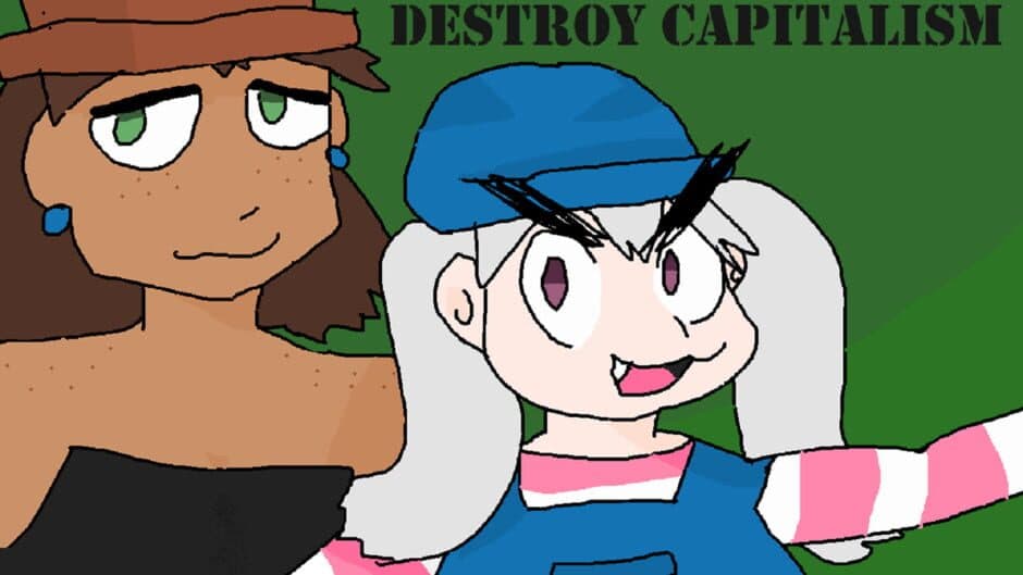 Juno and Hope Destroy Capitalism banner