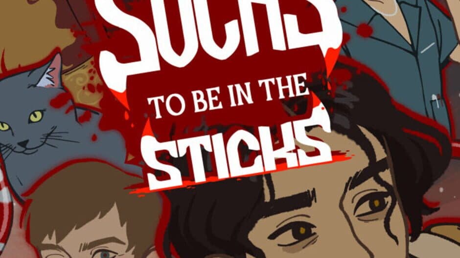 Sucks To Be In The Sticks banner