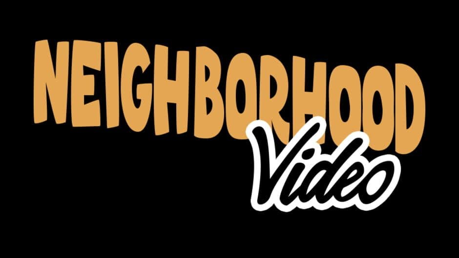 Neighborhood Video banner