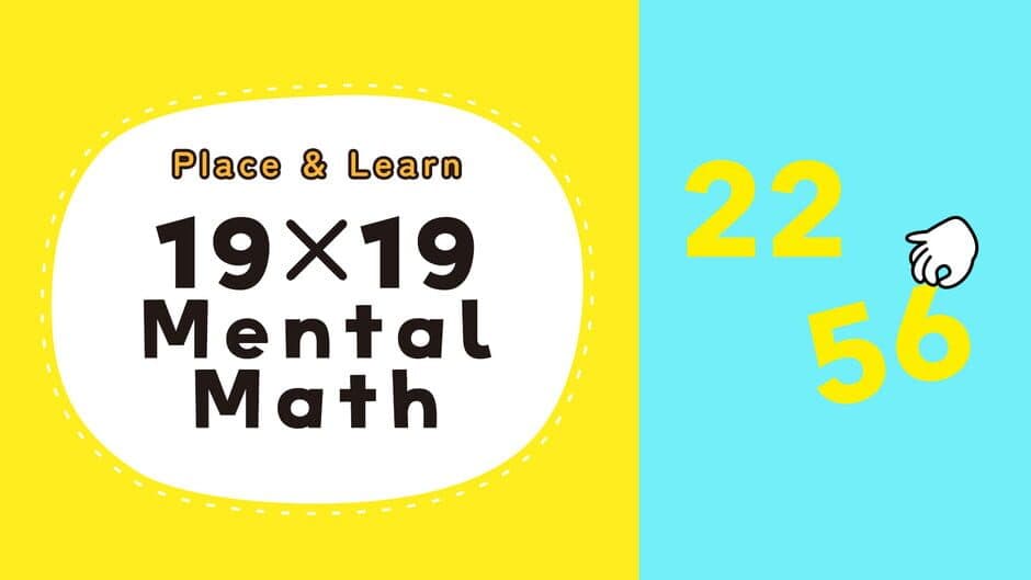 Place & Learn 19×19 Mental Math banner