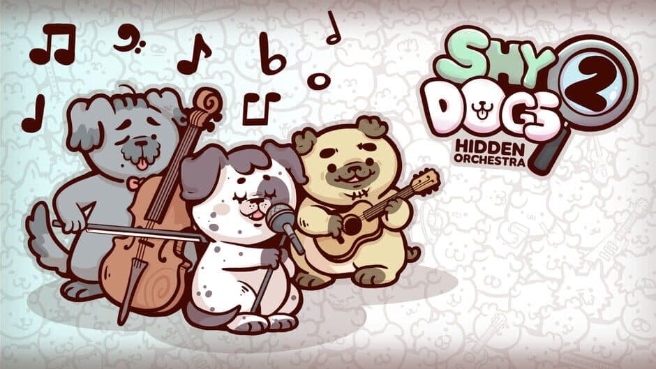 Shy Dogs: Hidden Orchestra 2 banner