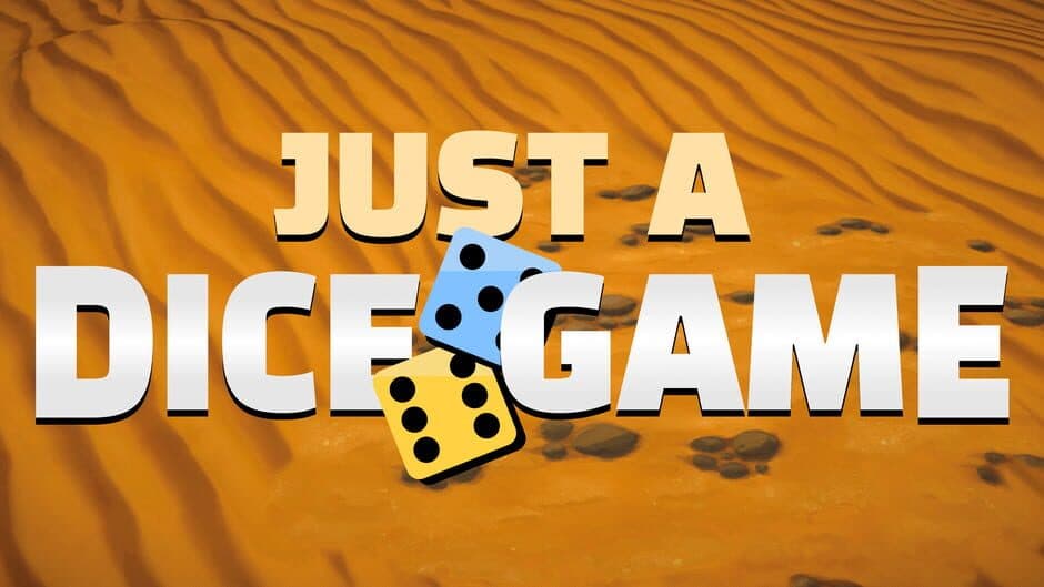 Just A Dice Game banner