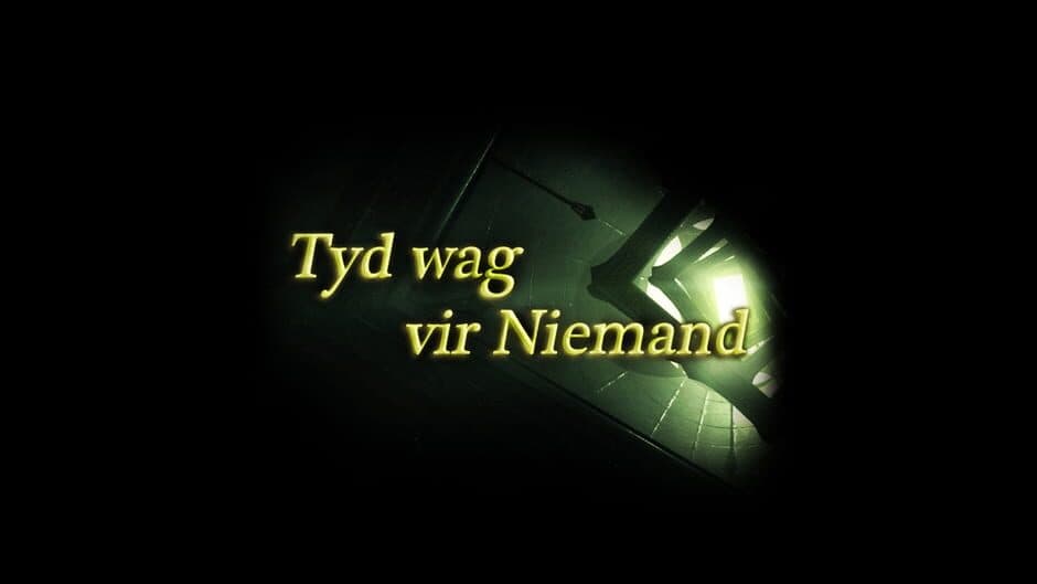 Tyd wag vir Niemand banner