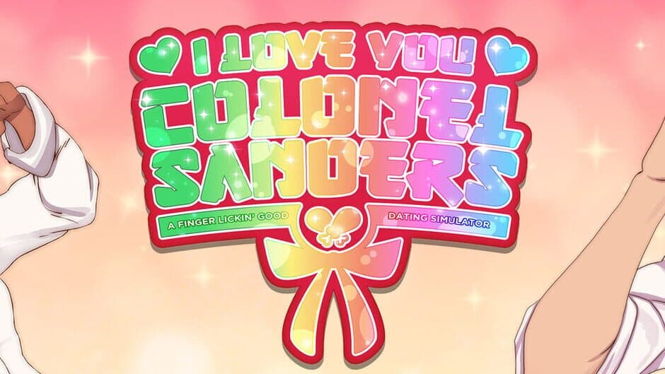 I Love You, Colonel Sanders! A Finger Lickin' Good Dating Simulator banner